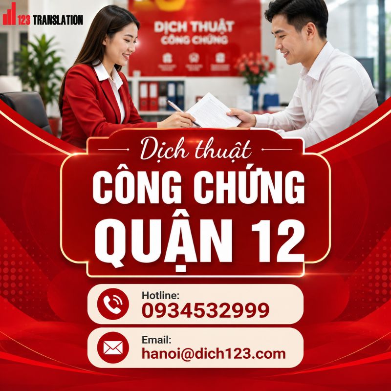 Dịch thuật công chứng Quận 12 – Giải pháp dịch và hoàn thiện hồ sơ cá nhân, học tập, visa nhanh chóng, chính xác.