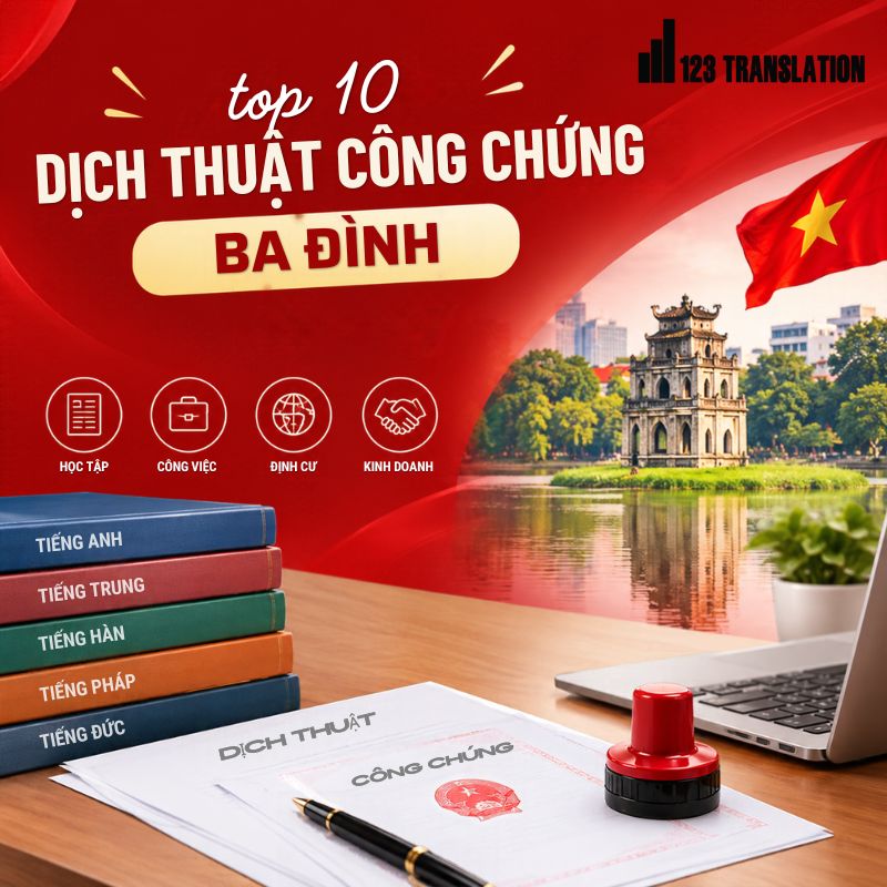Top 10 dịch thuật công chứng Ba Đình uy tín, chuyên nghiệp tại Hà Nội