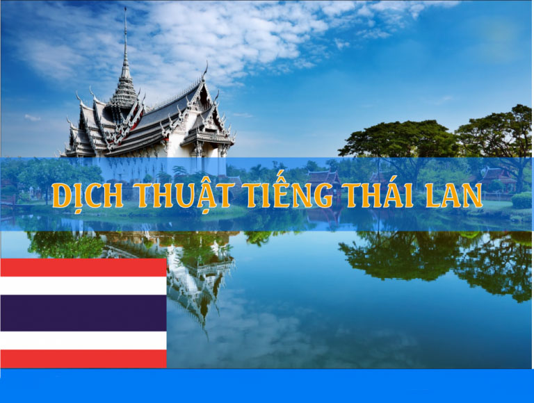 Tại sao Dịch thuật tiếng Thái Lan lại trở nên “hot như vậy